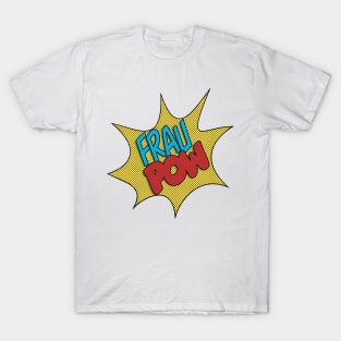 Frau Pow! T-Shirt